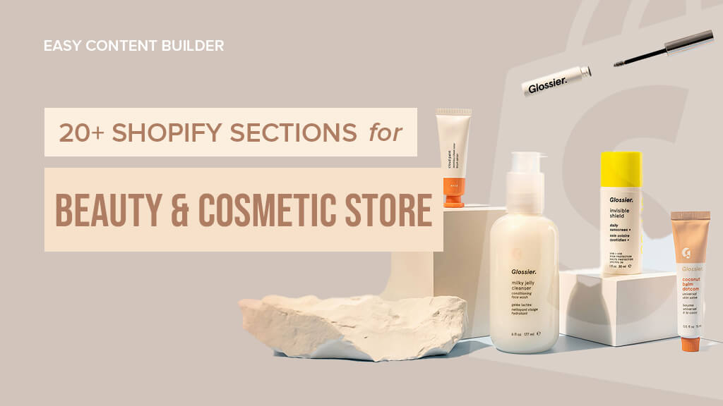 20+ Shopify sections for Beauty &amp; Cosmetic store