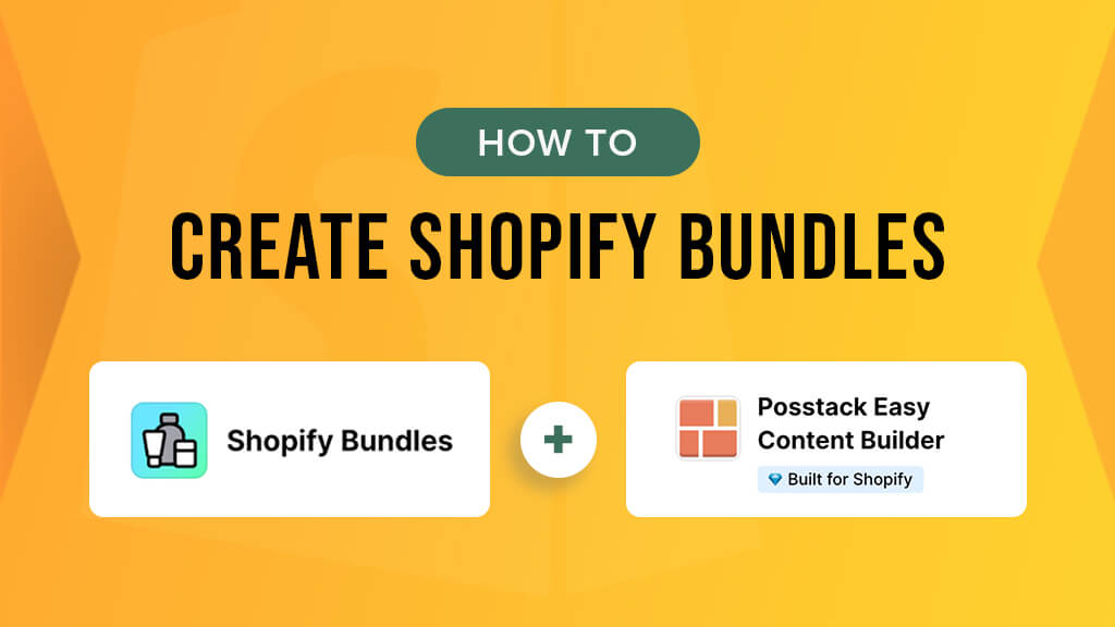 Using native Shopify bundles &amp; Easy Content Builder